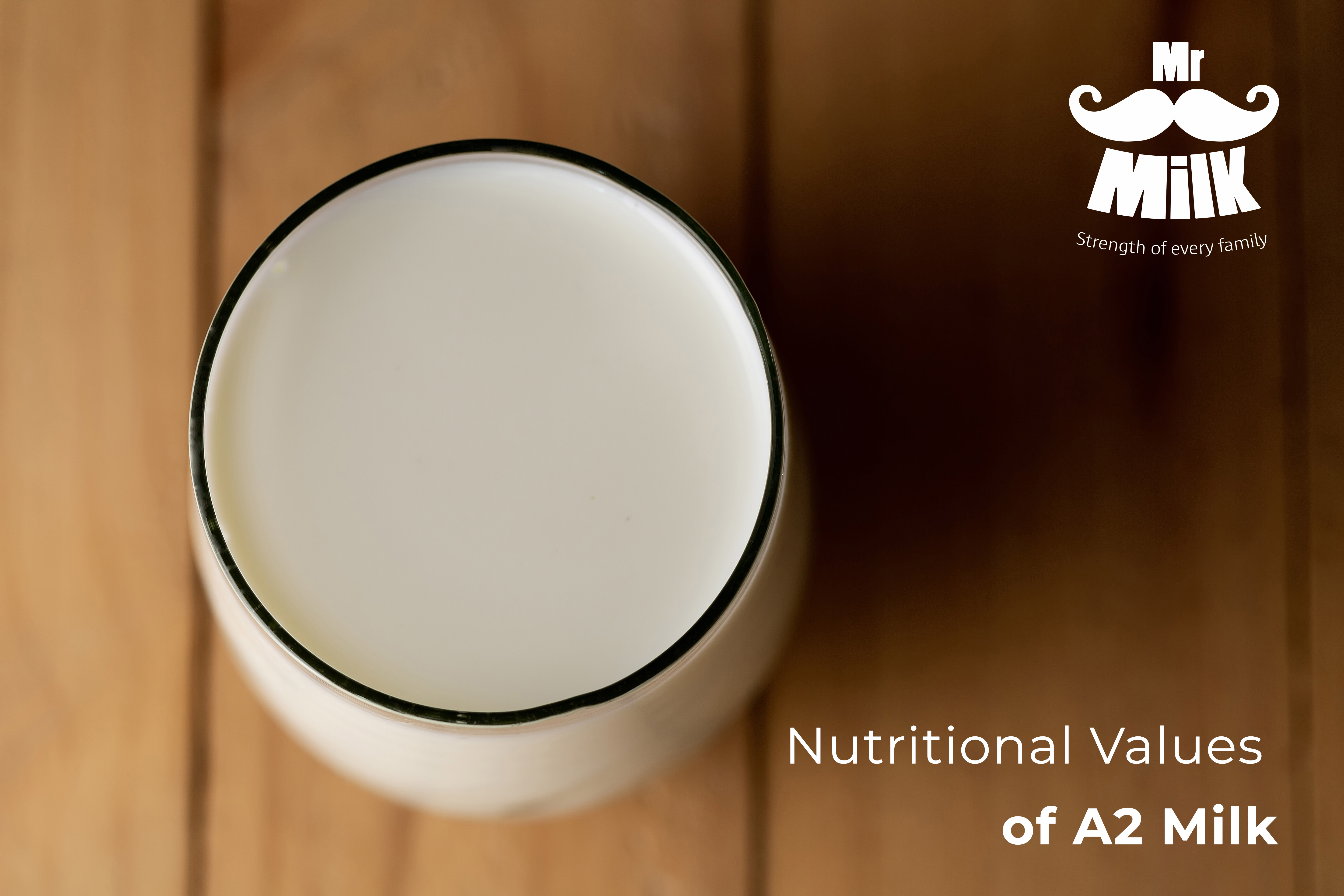 All You Need to Know about the Nutritional Values of A2 Milk