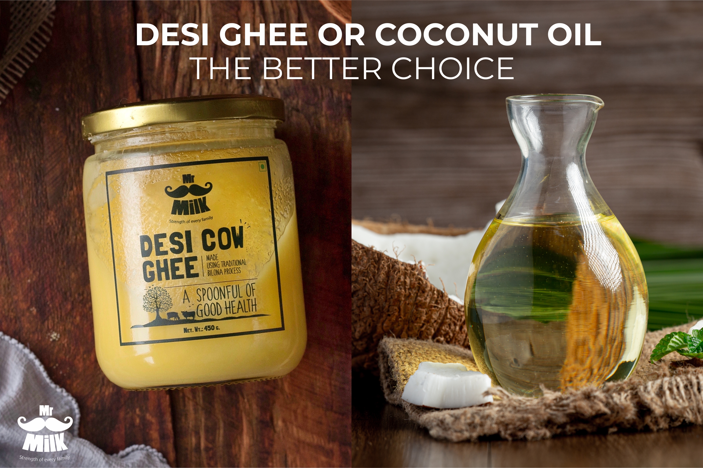 Desi Ghee or Coconut Oil – The Better Choice