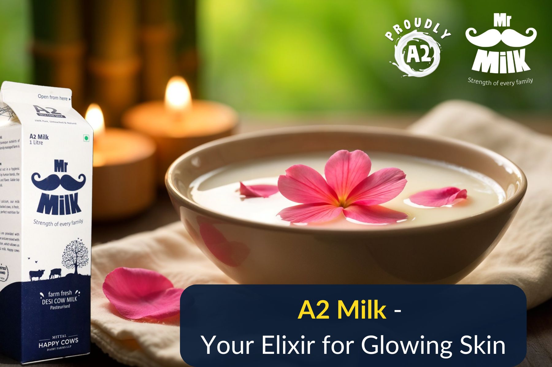 A2 Milk – Your Elixir for Glowing Skin