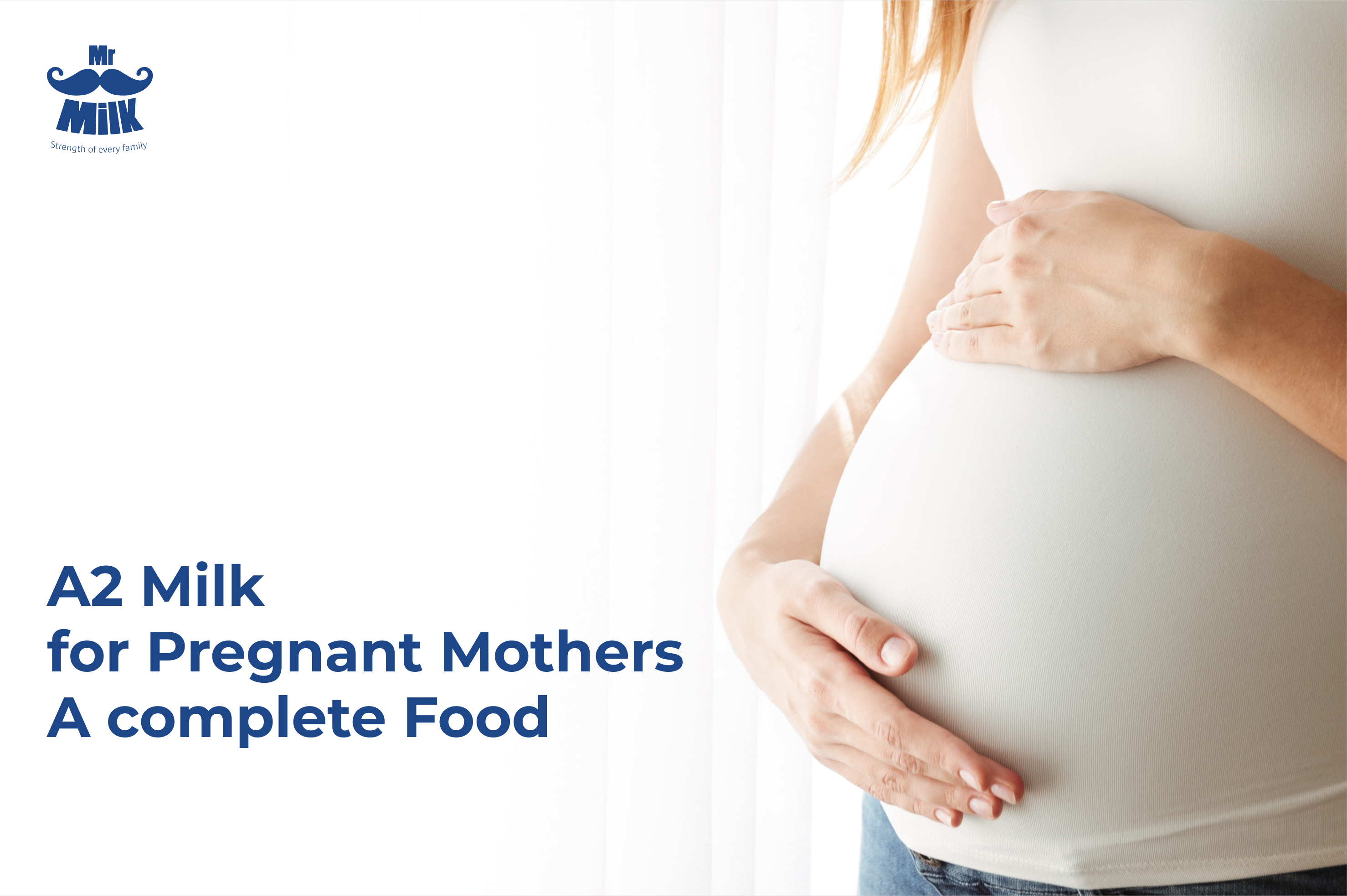 A2 Milk for Pregnant Mothers – A complete Food
