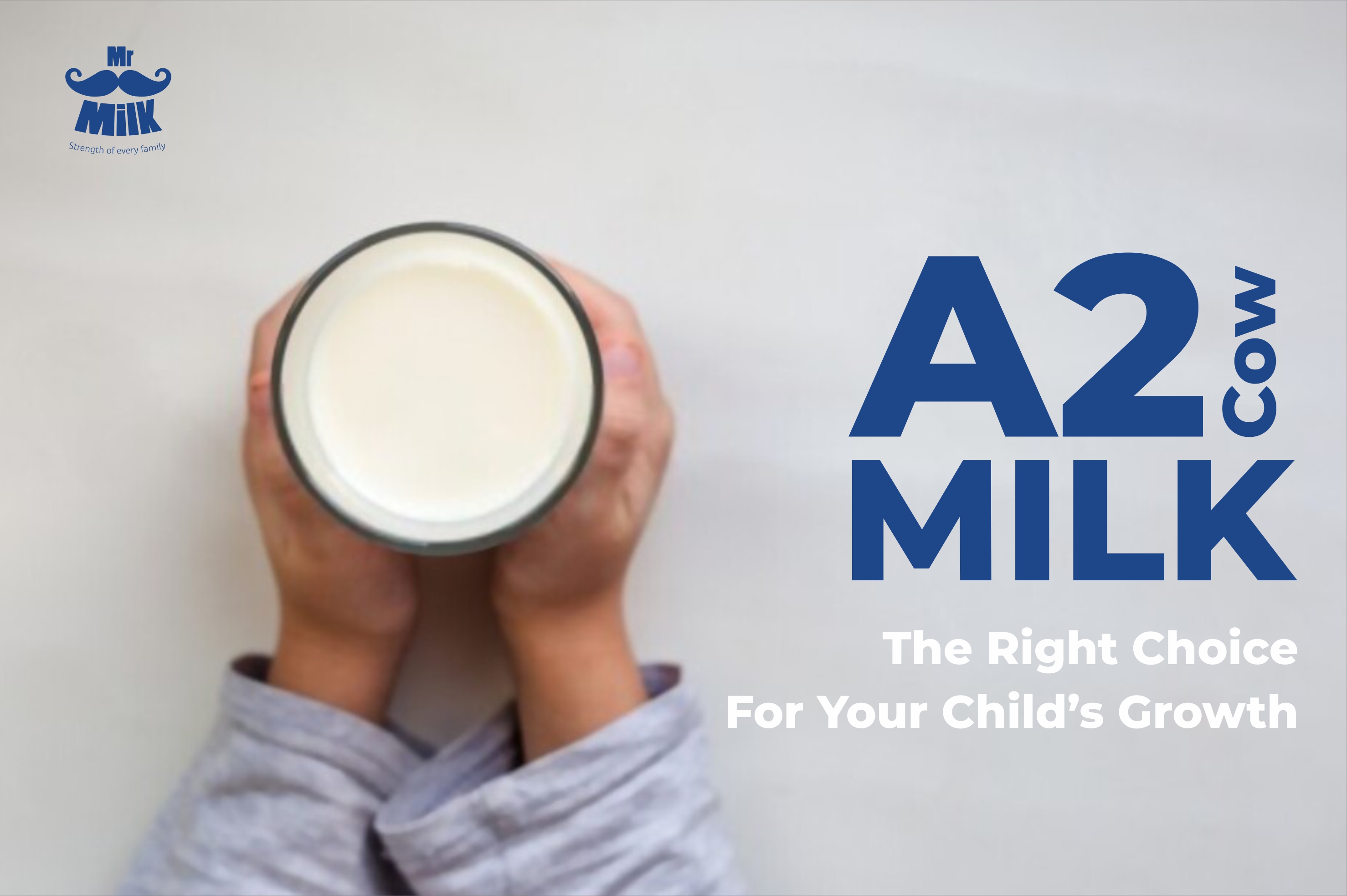 A2 Cow Milk – The Right Choice For Your Child’s Growth