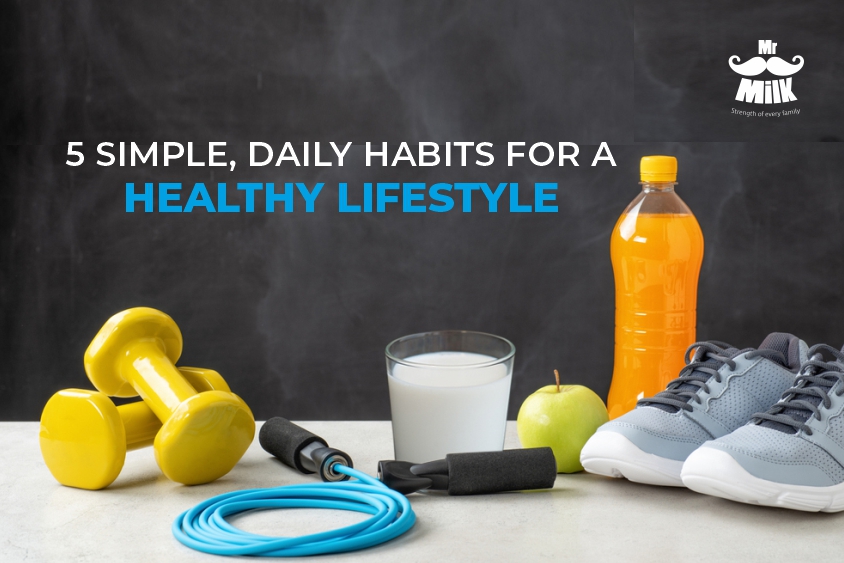 5 simple, daily Habits for a Healthy Lifestyle