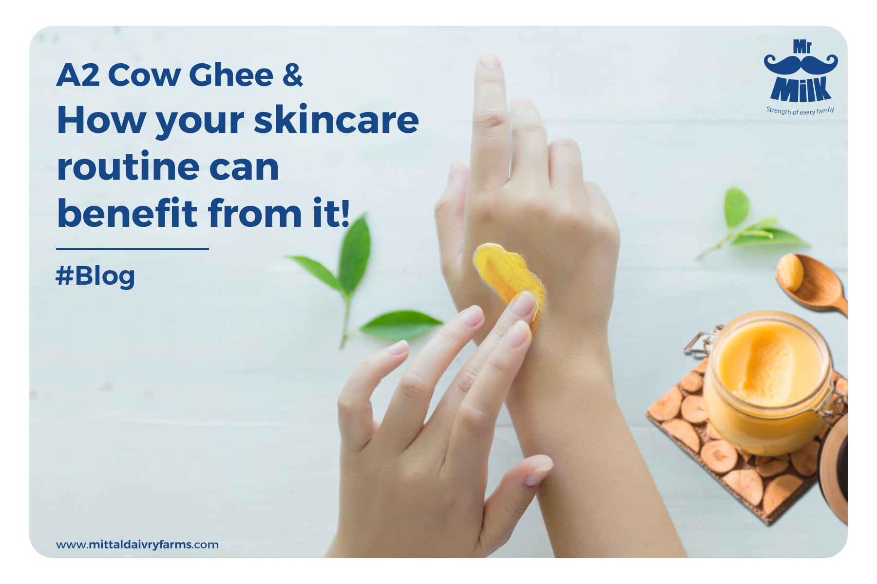 Organic A2 Desi Cow Ghee and How Your Skincare Routine Can Benefit from It!