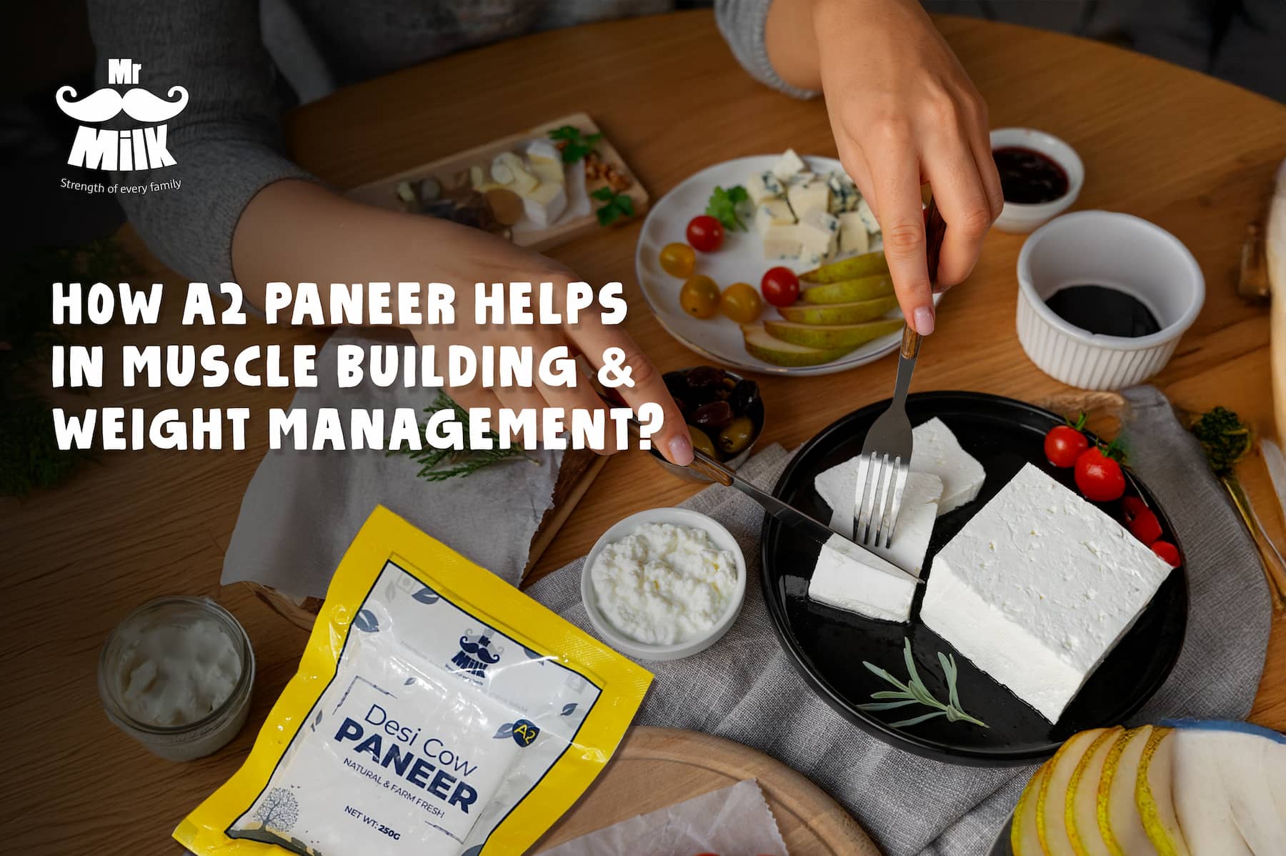How A2 Paneer Helps in Muscle Building & Weight Management?