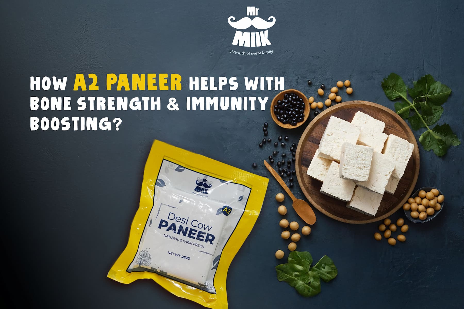 How A2 Paneer Helps with Bone Strength & Immunity Boosting?
