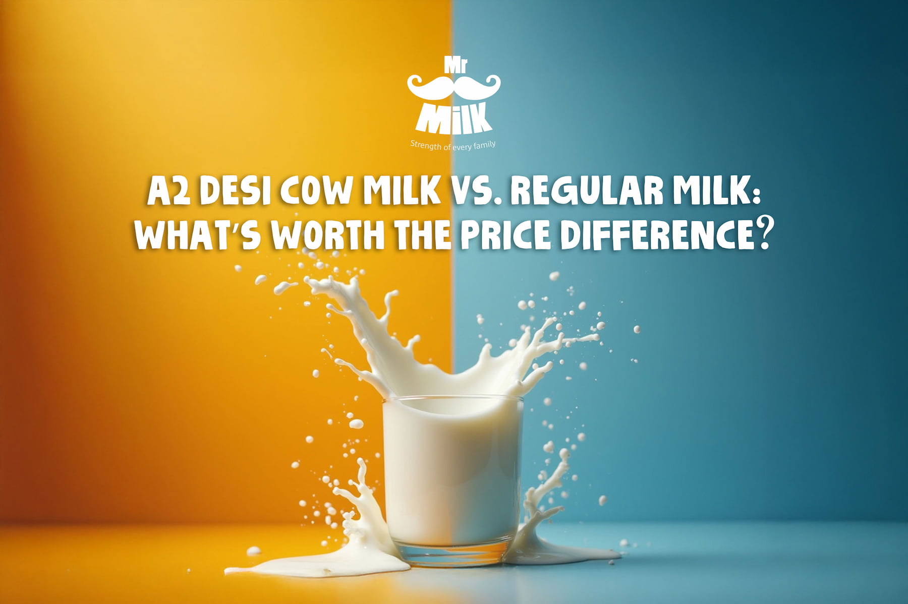 A2 Desi Cow Milk vs. Regular Milk: What’s Worth the Price Difference?