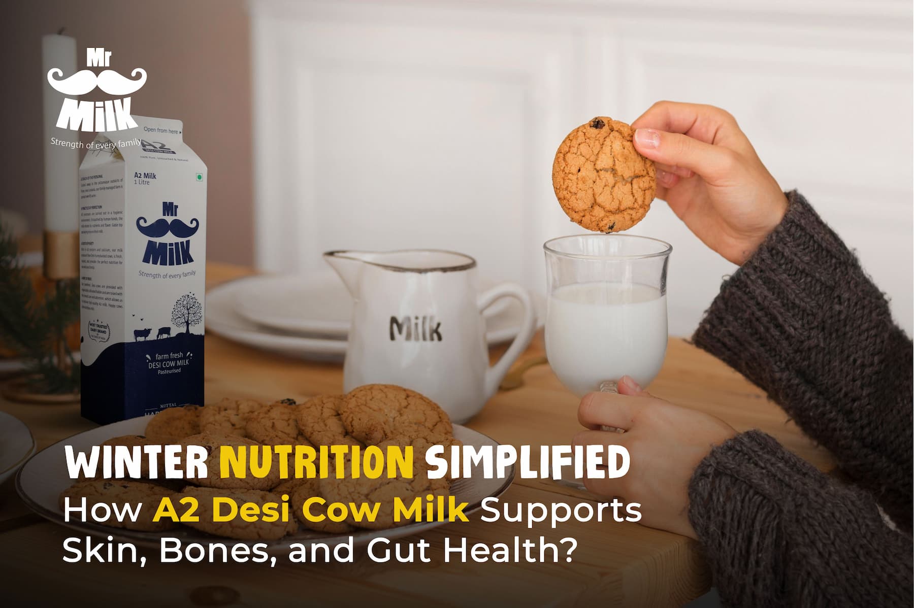 How A2 Desi Cow Milk Supports Skin, Bones, and Gut Health? Winter Nutrition Simplified