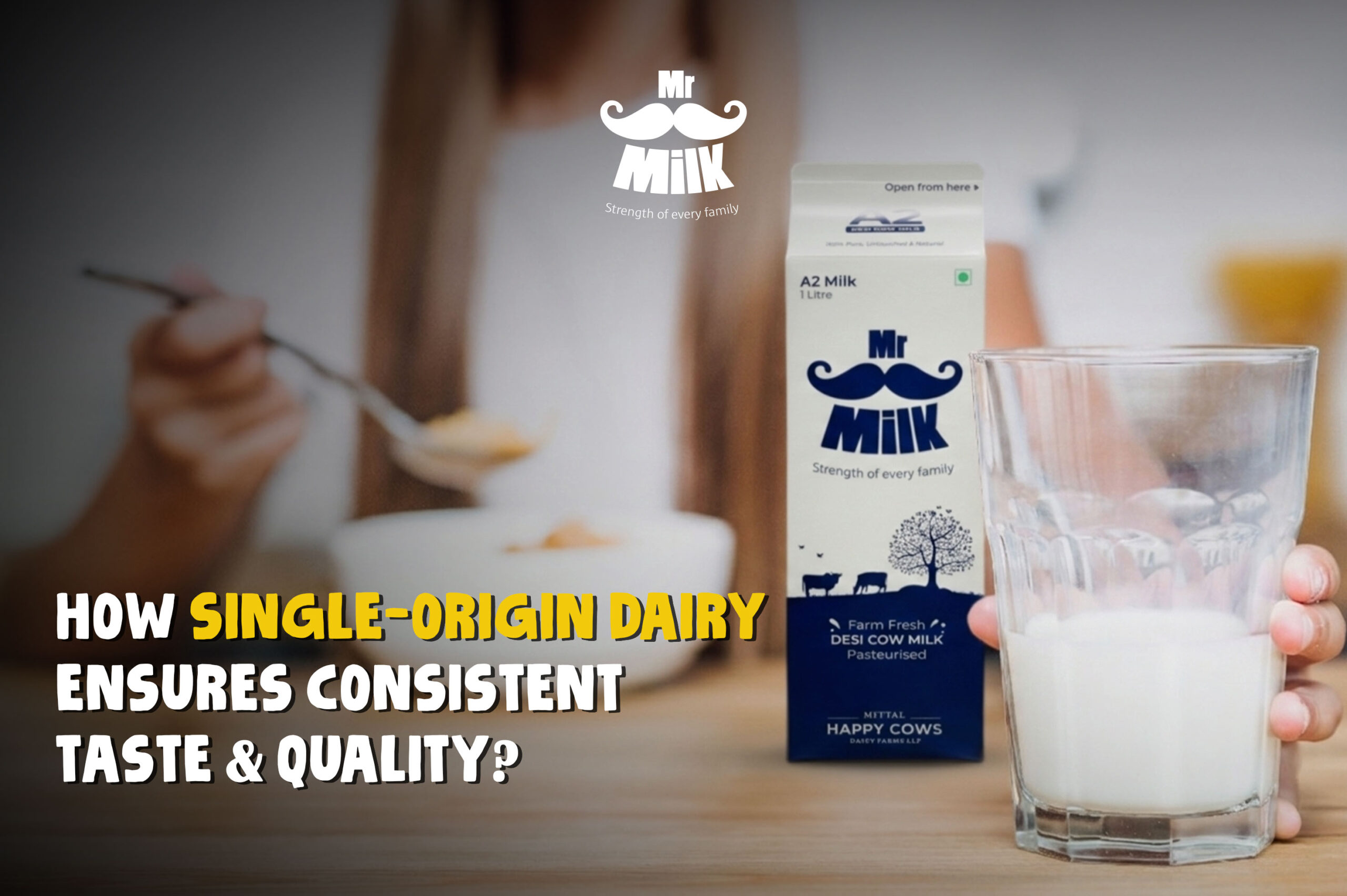 How Single-Origin Dairy Ensures Consistent Taste & Quality?