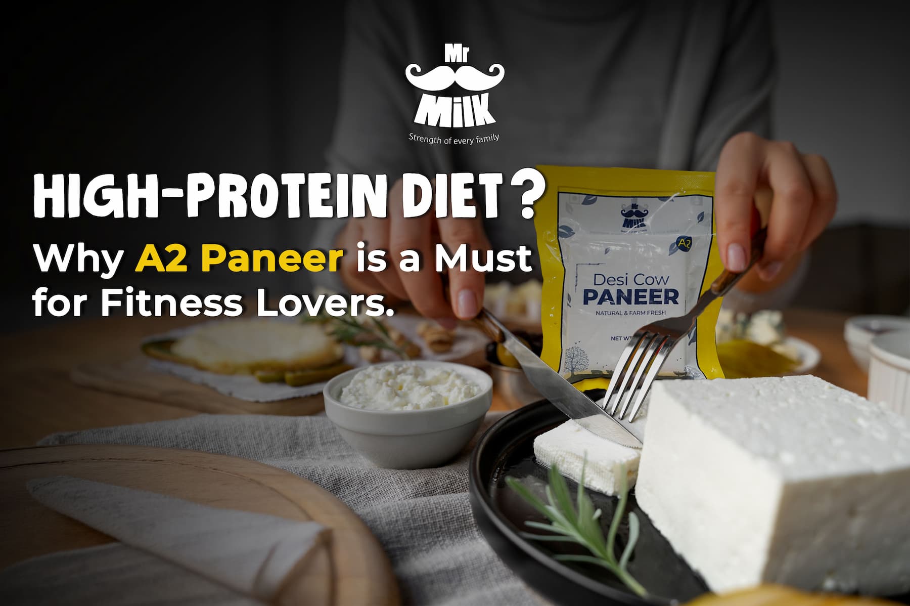 High-Protein Diet? Why A2 Paneer is a Must for Fitness Lovers