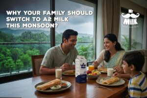 Why Switching to A2 Milk Before the Monsoon is Your Family’s Best Health Move