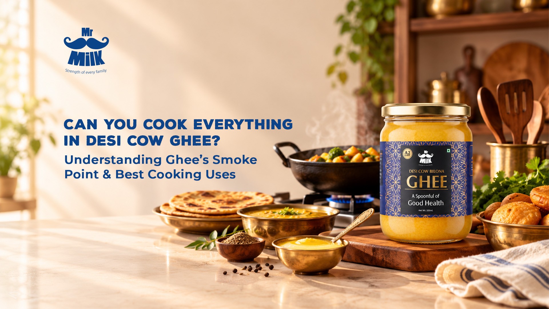 Can You Cook Everything in Desi Cow Ghee? Understanding Ghee’s Smoke Point & Best Cooking Uses