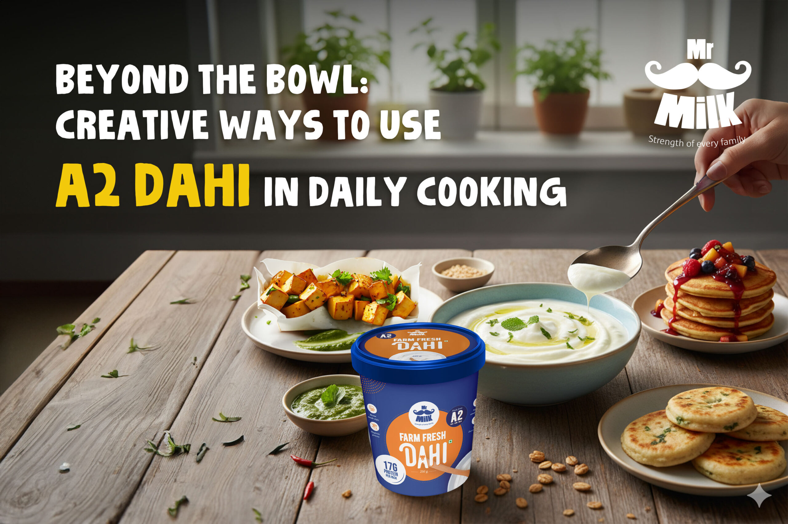 Beyond the Bowl: Creative Ways to Use A2 Dahi in Daily Cooking