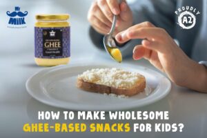 How to Make Wholesome Ghee-Based Snacks for Kids
